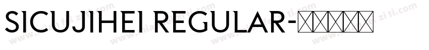 SIcujihei Regular字体转换